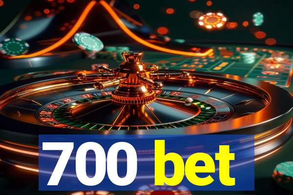 700 bet